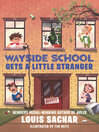 Cover image for Wayside School Gets a Little Stranger